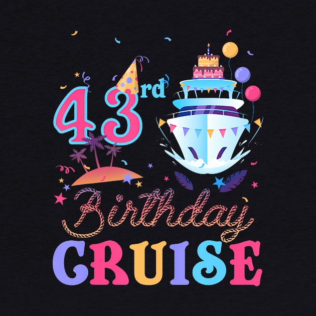 43rd Birthday Cruise Vacation Squad 2024 43 Years Old Bday by Eduardo